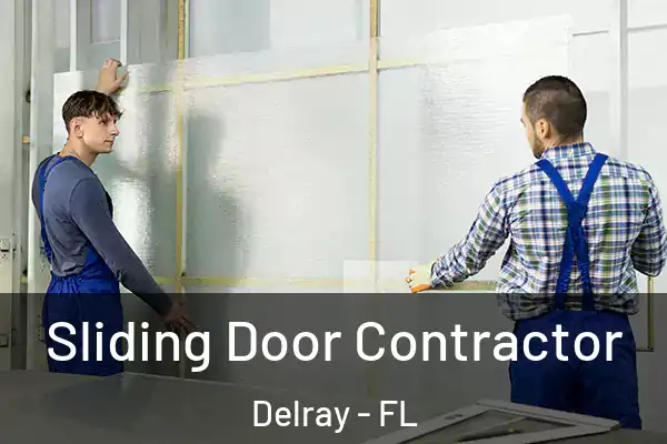Sliding Door Contractor Delray - FL