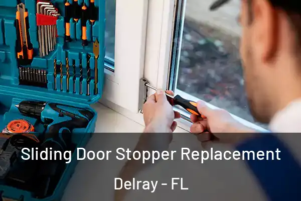 Sliding Door Stopper Replacement Delray - FL